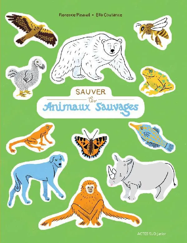 Sauver les animaux sauvages Florence Pinaud