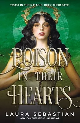 Poison In Their Hearts, the breathtaking conclusion to the Castles in their Bones trilogy