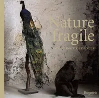 NATURE FRAGILE - LE CABINET DEYROLLE, le cabinet Deyrolle
