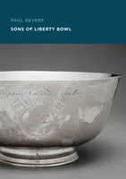 Paul Revere Sons of Liberty Bowl /anglais