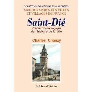 Précis chronologique de l'histoire de la ville de Saint-Dié - département des Vosges, département des Vosges