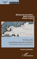 EU Security and Multicultural Societies, Dealing with a Russian Empire Revival