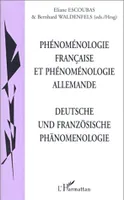 Phénoménologie française et phénoménologie allemande [Paperback] Eliane Escoubas and Bernhard Waldenfels, Deustche und französische phänomenologie