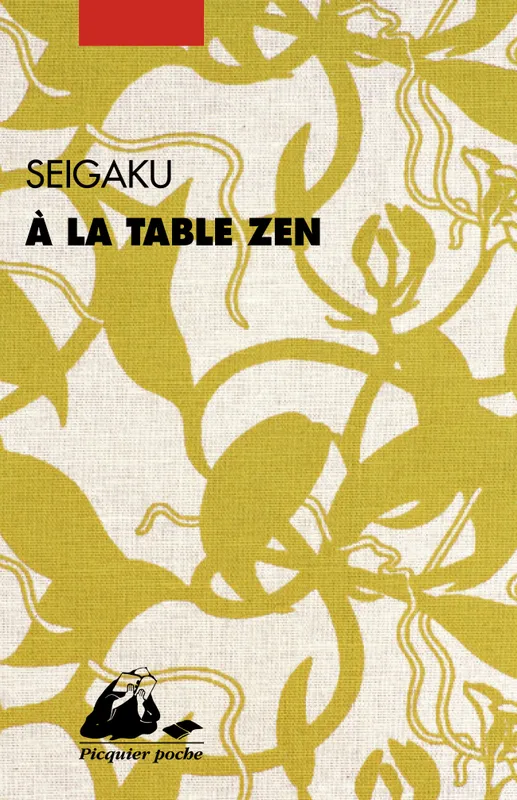 Livres Spiritualités, Esotérisme et Religions Spiritualités orientales A la table zen Seigaku