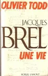 Jacques Brel, une vie, une vie