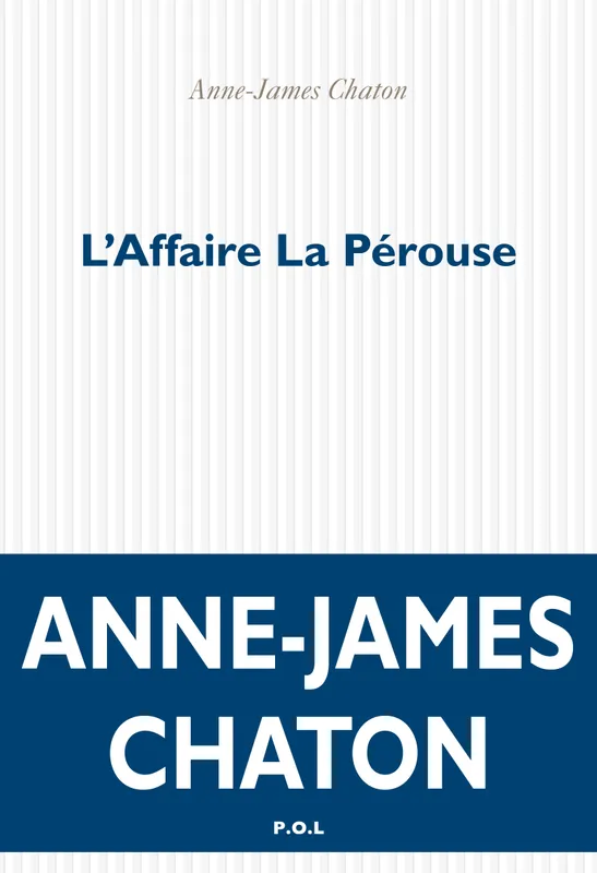 Livres Littérature et Essais littéraires Poésie L'Affaire La Pérouse Anne-James Chaton