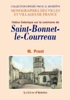 Notice historique sur la commune de Saint-Bonnet-le-Courreau - canton de Saint-Georges-en-Couzan, canton de Saint-Georges-en-Couzan
