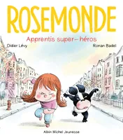 Rosemonde T4 Apprentis super-héros !