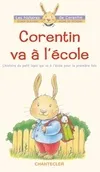 Les histoires de Corentin, Corentin va à l'école / l'histoire du petit lapin qui va à l'école pour la première fois