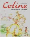 Coline., 2, Le secret du château