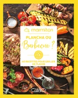 Plancha ou barbecue ?, 60 recettes pour griller de plaisir - Marmiton