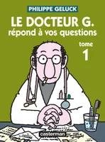 1, Le Docteur G répond à vos questions