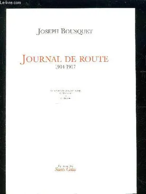 Journal de route - 1914-1917, 1914-1917