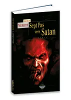 Sept pas vers Satan - roman