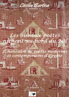 Les oiseaux poètes nichent au bord du Nil, Échantillon de poètes modernes et contemporains d’Egypte