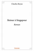 Retour à Singapour, Roman