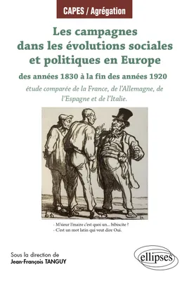 Les campagnes dans les évolutions sociales et politiques en Europe des années 1830 à la fin des années 1920, étude comparée de la France, de l'Allemagne, de l'Espagne et de l'Italie