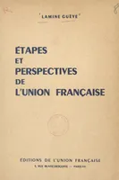 Étapes et perspectives de l'Union française