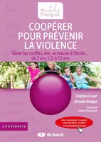 COOPERER POUR PREVENIR LA VIOLENCE + COMPLEMENTS EN LIGNE
