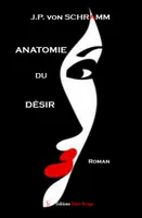 Anatomie du désir, Roman