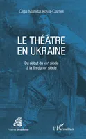 Le théâtre en Ukraine, Du début du XVIIe siècle à la fin du XIXe siècle