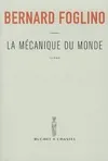 MECANIQUE DU MONDE (LA), roman