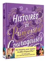 DISNEY PRINCESSES - Histoires de princesses courageuses, La grande fête des princesses