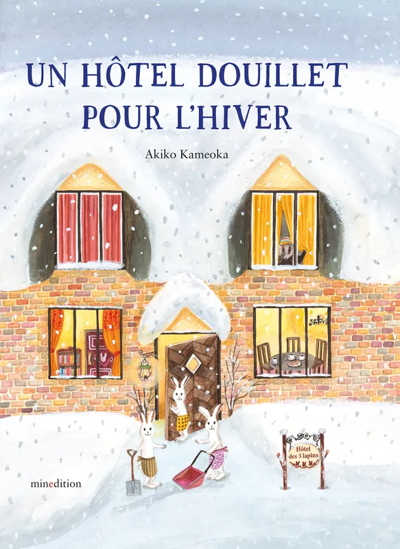 Livres Jeunesse de 3 à 6 ans Albums Un hôtel douillet pour l'hiver Akiko Kameoka