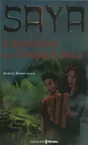 Saya volume 1: L'héritière de l'empire Inca
