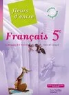 Fleurs d'Encre 5e - Livre élève - Format compact - édition 2010, Manuel unique