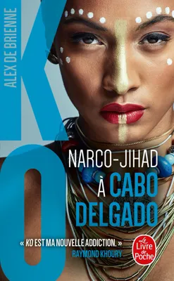 8, Narco Jihad à Cabo Delgado (KO, Tome 8)
