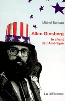 Allen Ginsberg, le chant de l'Amérique, le chant de l'Amérique