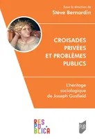 Croisades privées et problèmes publics, L'héritage sociologique de joseph gusfield