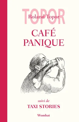 Café Panique, suivi de Taxi Stories