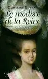La modiste de la reine, le roman de Rose Bertin Catherine Guennec