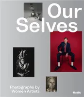 Our Selves : Photographs by Women Artists /anglais