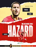 Eden Hazard, Portrait, anecdotes, stats