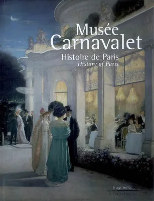 Musée Carnavalet - histoire de Paris, History of Paris