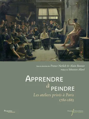 Apprendre à peindre, Les ateliers privés à Paris 1780-1863
