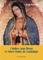 L'Indien Juan Diego et Notre-Dame Guadalupe