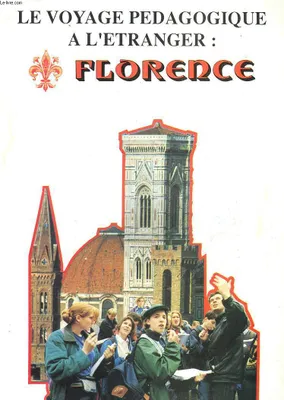 Le voyage pédagogique à l'étranger, l'exemple de Florence