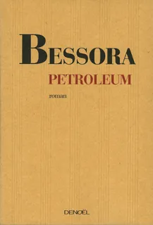 Petroleum de Bessora, roman