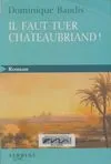 Il faut tuer Chateaubriand !, voyage d'Égypte