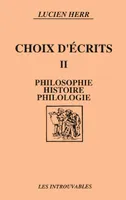 Choix d'écrits, Philosophie, histoire, philologie