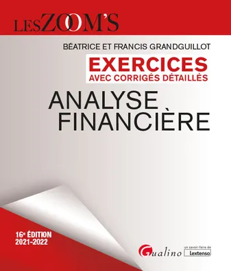 Analyse financière, Exercices avec corrigés détaillés