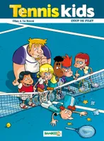 2, Tennis kids - tome 02, Coup de filet