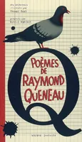 POEMES DE RAYMOND QUENEAU, Une anthologie