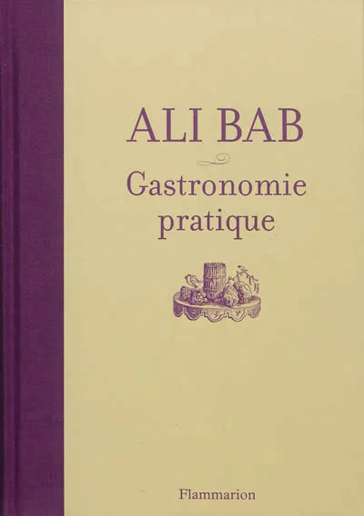 Ali Bab, Gastronomie pratique Henri Babinski