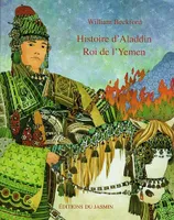Histoire d'Aladdin, roi de l'Yemen