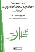 Introduction à la psychothérapie populaire de Freud l'expérience de la Chavannerie, l'expérience de la Chavannerie